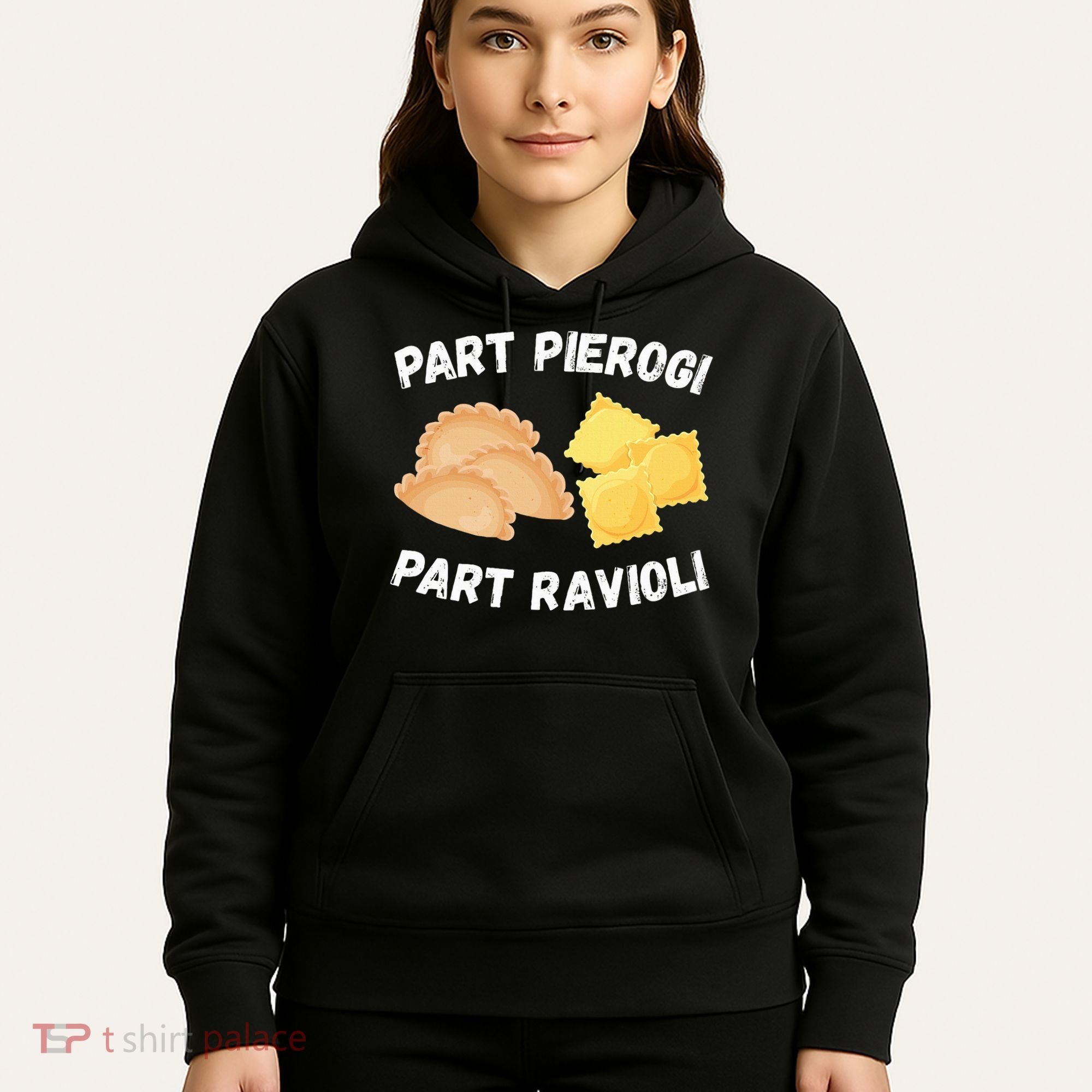 Polish Italian Pride Funny Part Pierogi Part Ravioli Foodie Hoodie