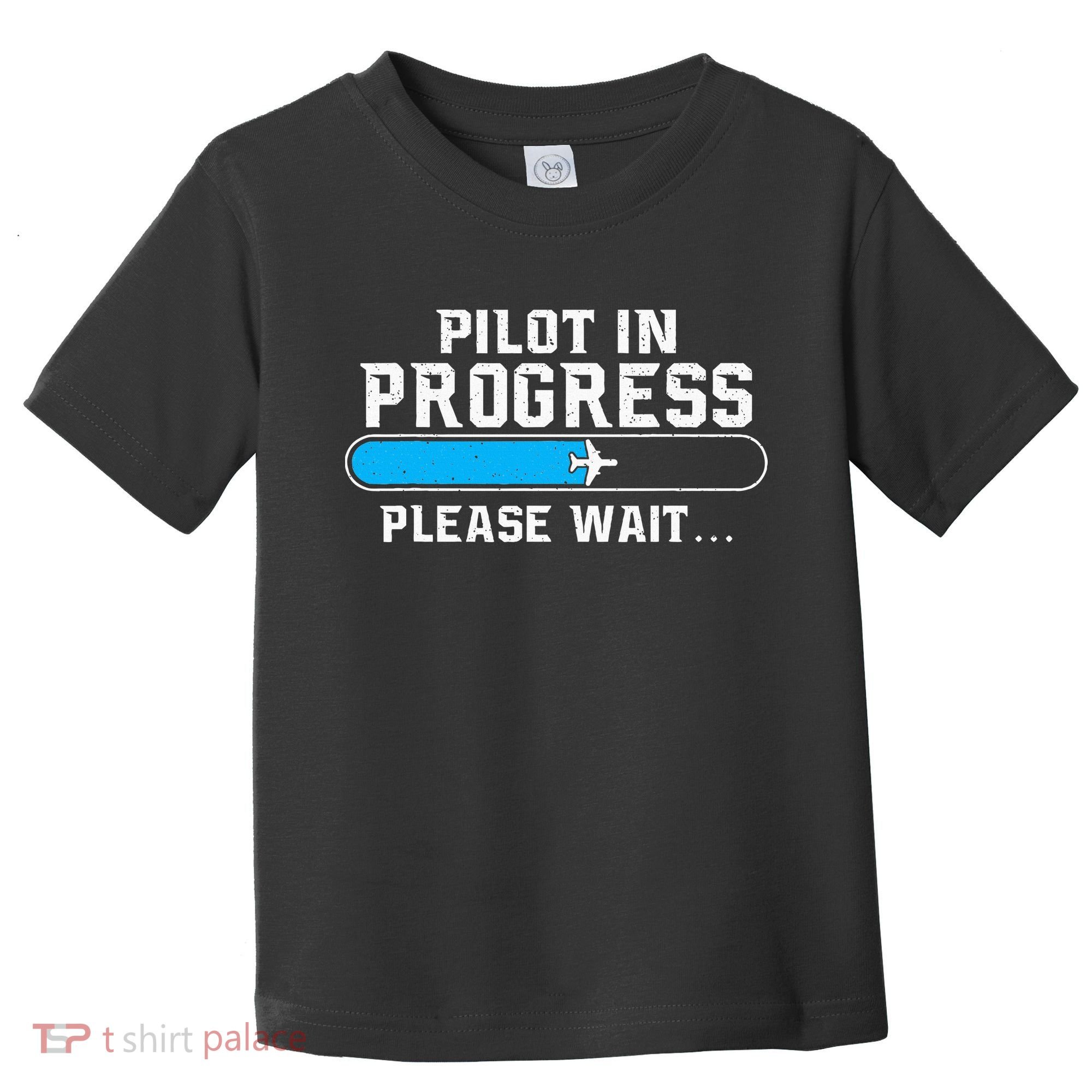 Pilot In Progress Airline Pilot Aviation Aircraft Lover Toddler T-Shirt