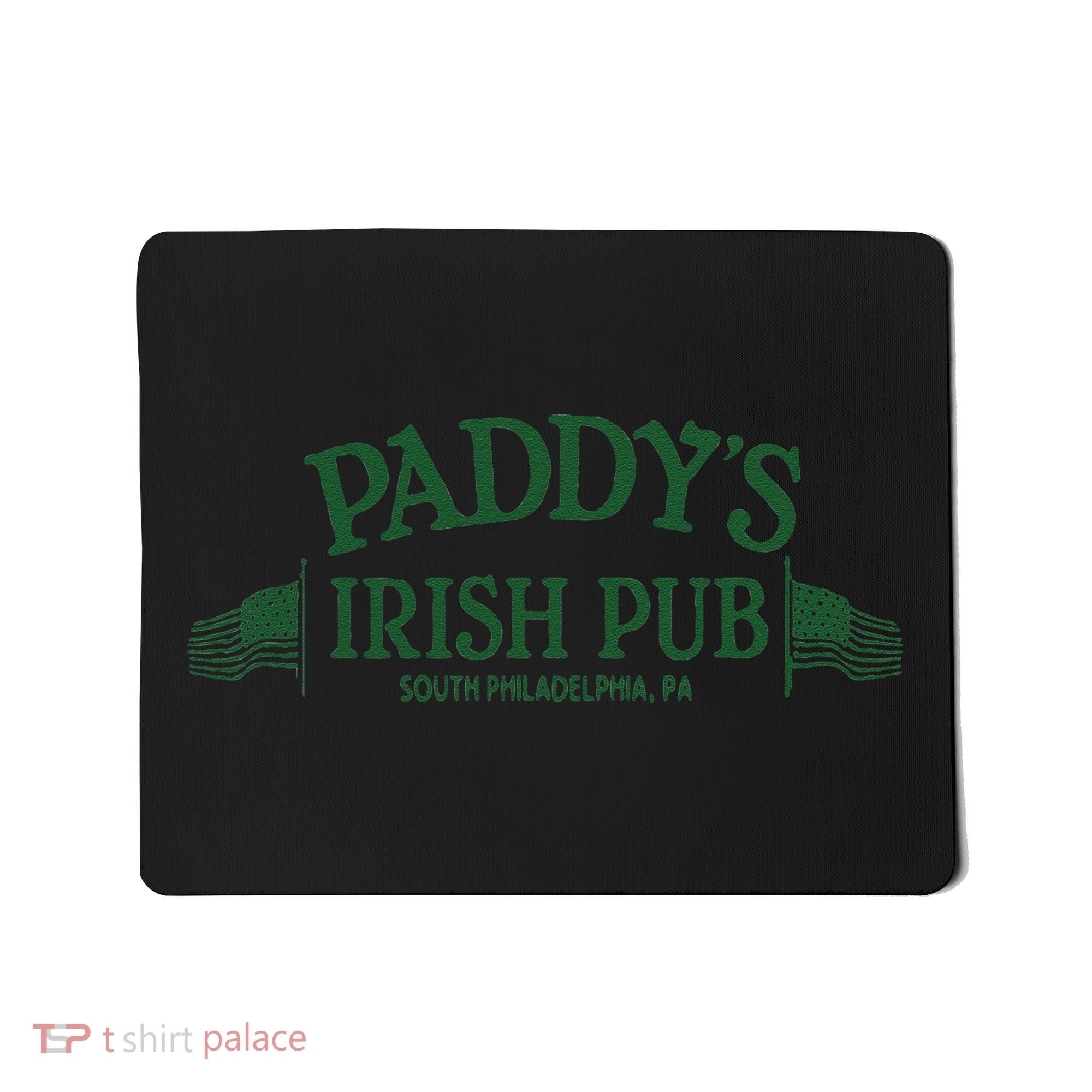 Paddy's Irish Pub Funny St. Patrick's Day Saint Paddy's Funny Mousepad