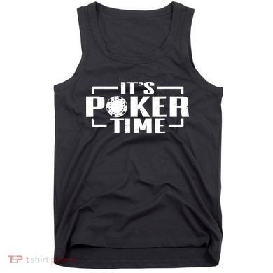 Poker - It's Poker time Tank Top