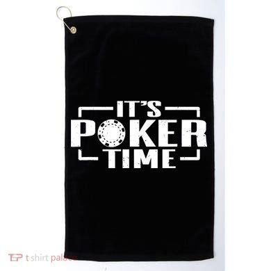 Poker - It's Poker time Golf Towel