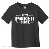 Poker - It's Poker time Toddler T-Shirt thumb 0