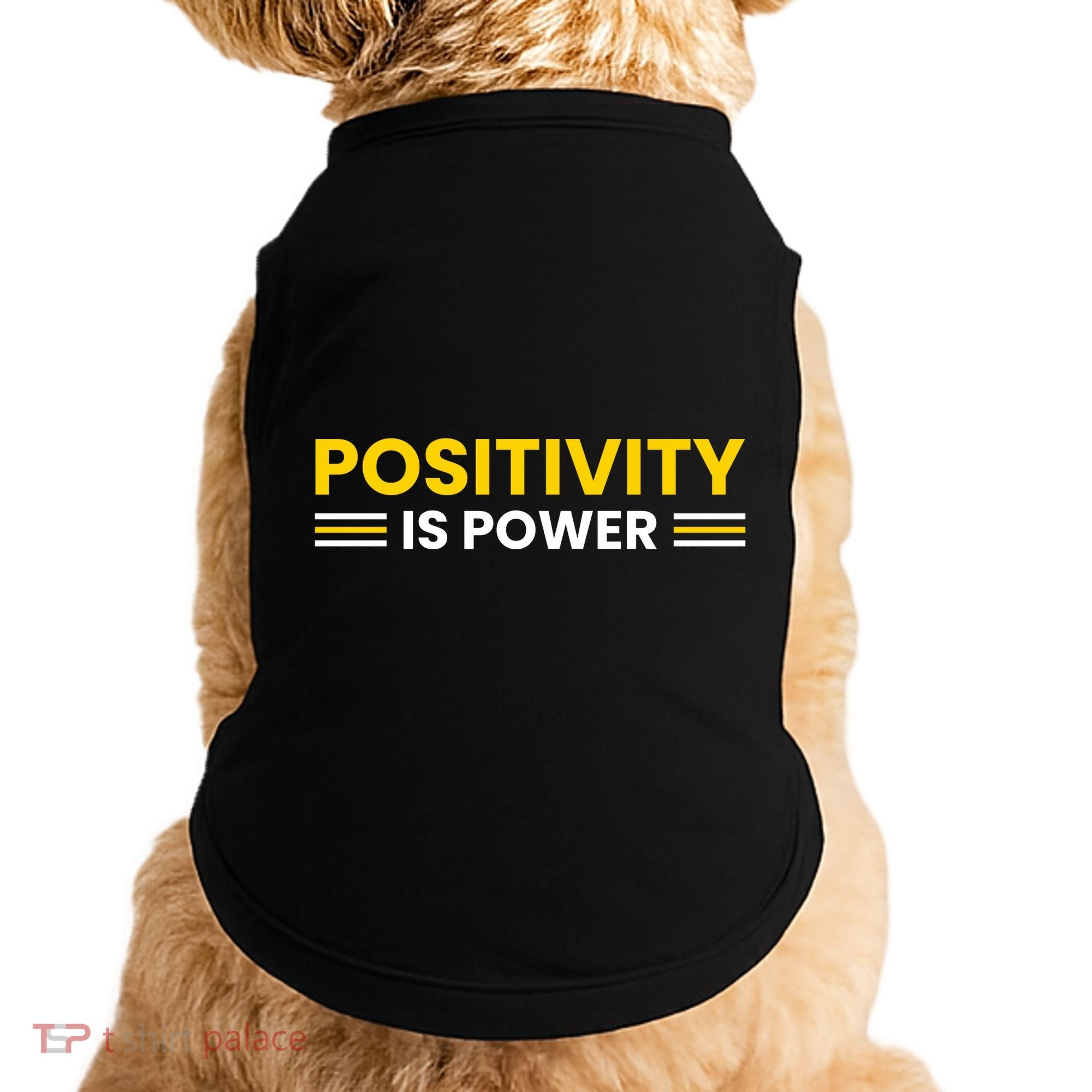 Positivity Is Power Typography Doggie Tank