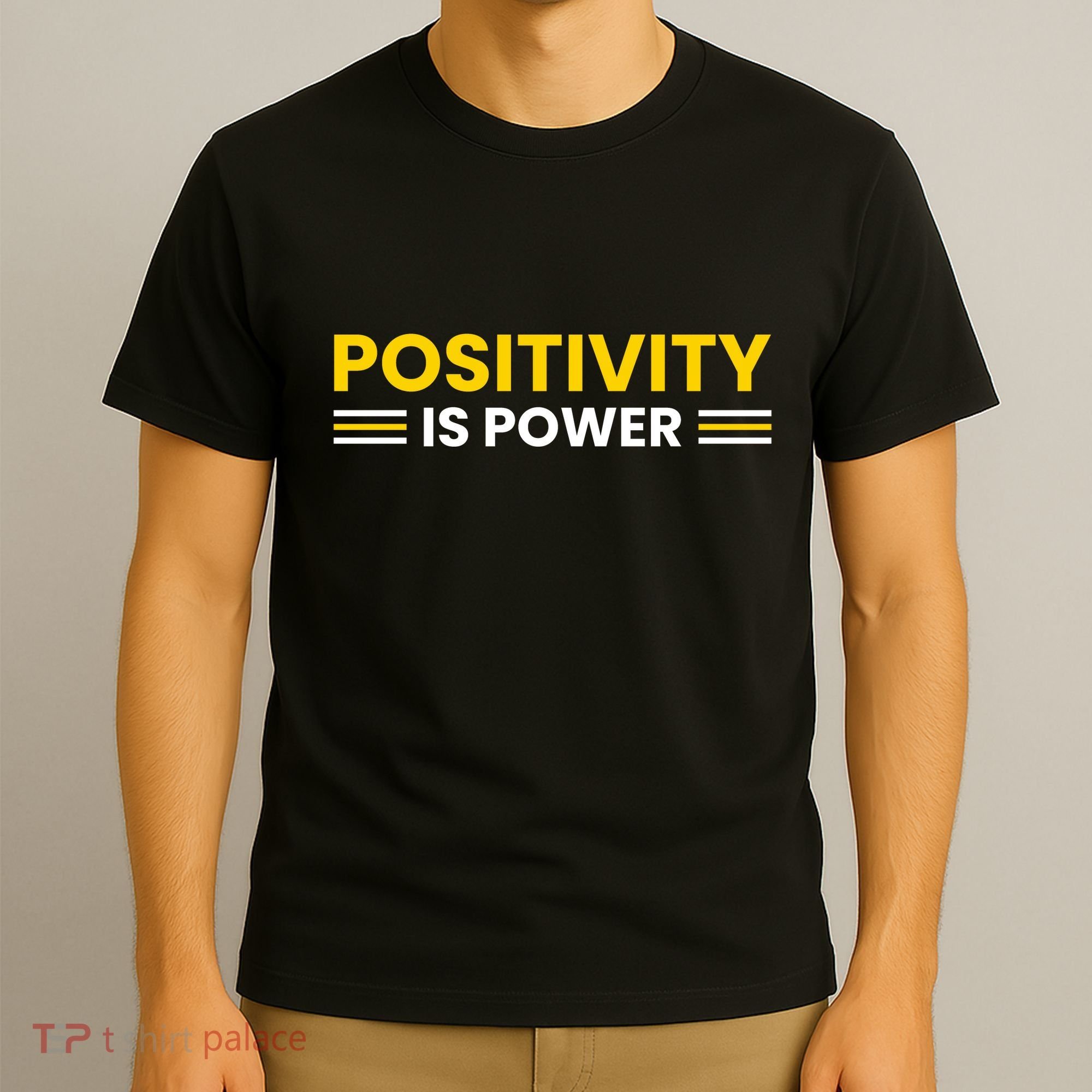 Positivity Is Power Typography T-Shirt