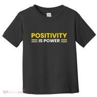 Positivity Is Power Typography Toddler T-Shirt thumb 0