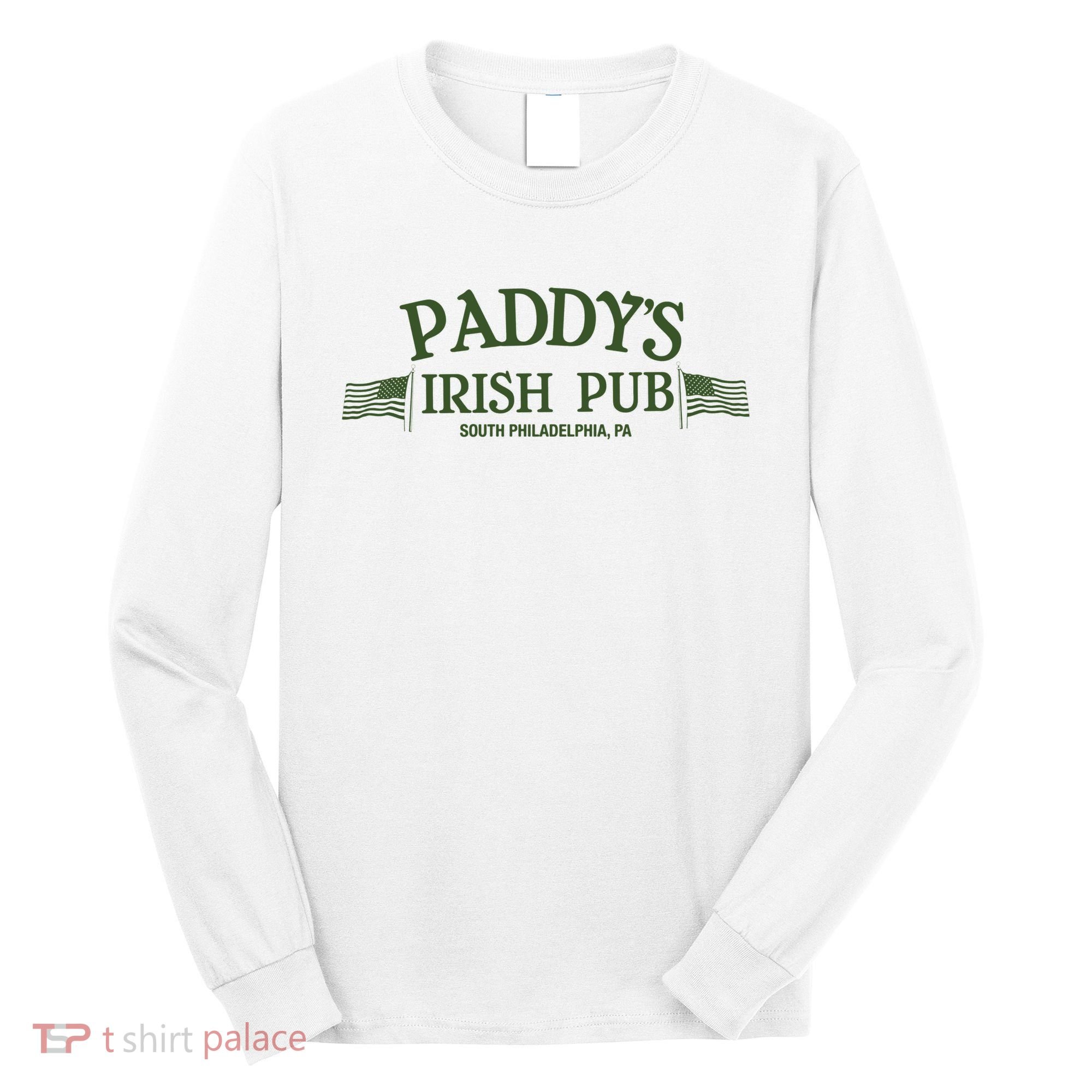Paddys Irish Pub Its Always Sunny Long Sleeve Shirt