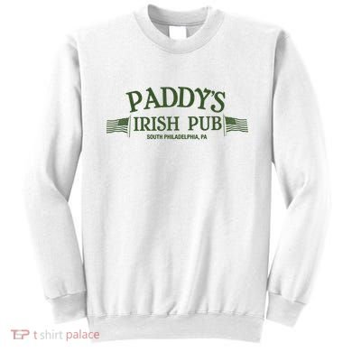 Paddys Irish Pub Its Always Sunny Sweatshirt