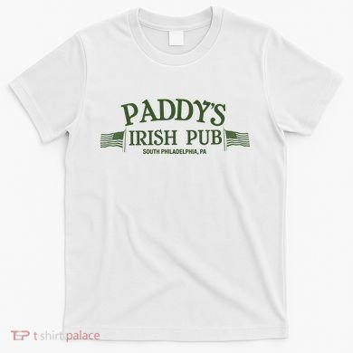 Paddys Irish Pub Its Always Sunny T-Shirt