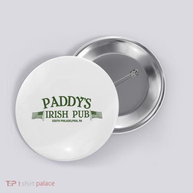Paddys Irish Pub Its Always Sunny Button