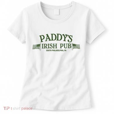 Paddys Irish Pub Its Always Sunny Women's T-Shirt