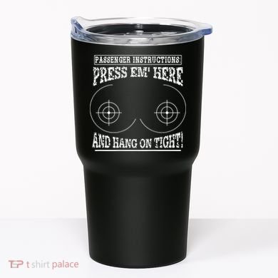 Passenger Instructions Press Em Here Tumbler