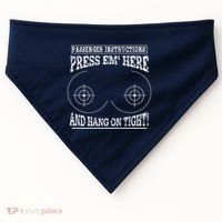 Passenger Instructions Press Em Here USA-Made Doggie Bandana thumb 0