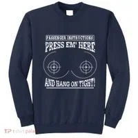 Passenger Instructions Press Em Here Sweatshirt thumb 0