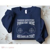 Passenger Instructions Press Em Here Sweatshirt thumb 2