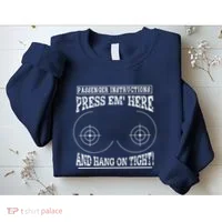 Passenger Instructions Press Em Here Sweatshirt thumb 2