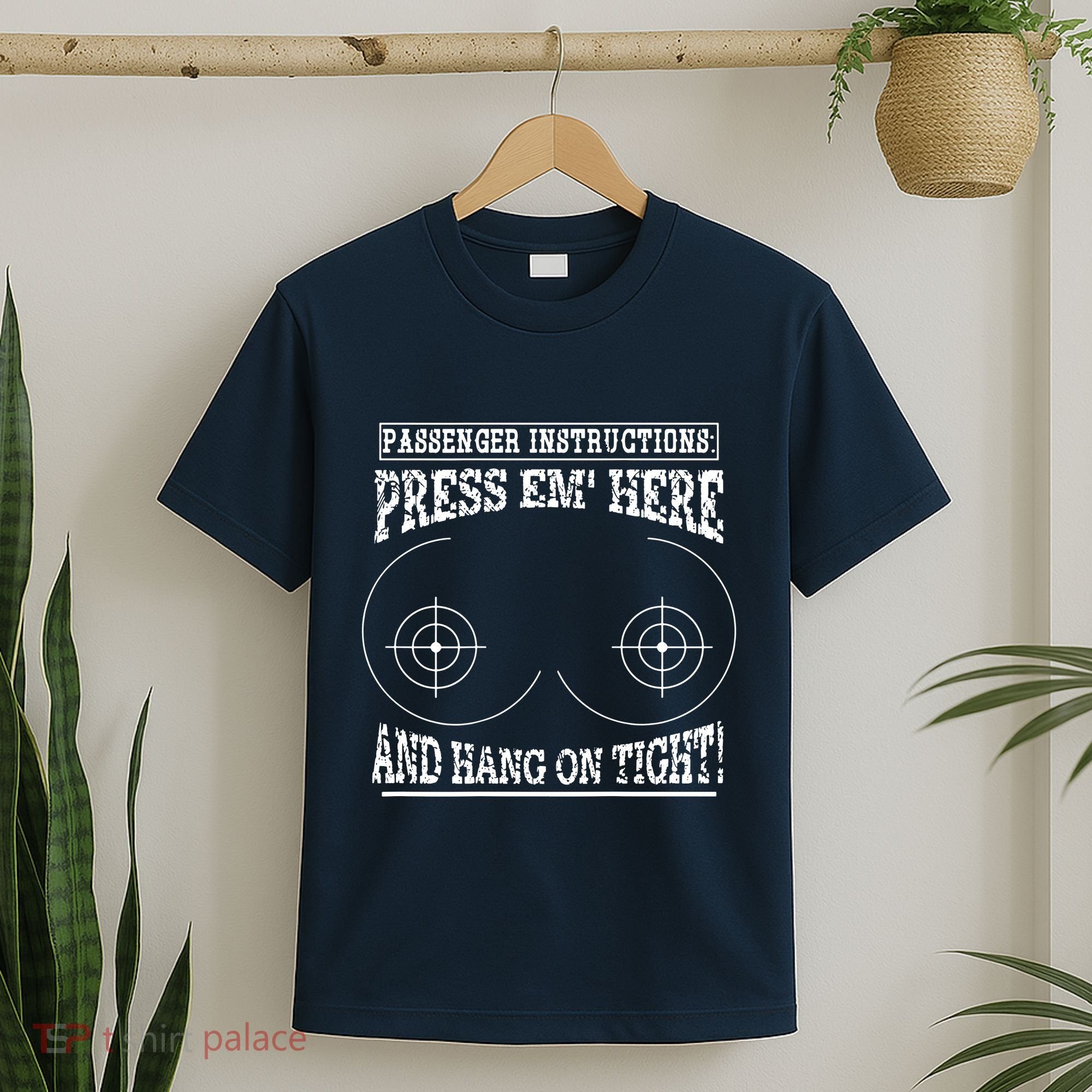 Passenger Instructions Press Em Here T-Shirt