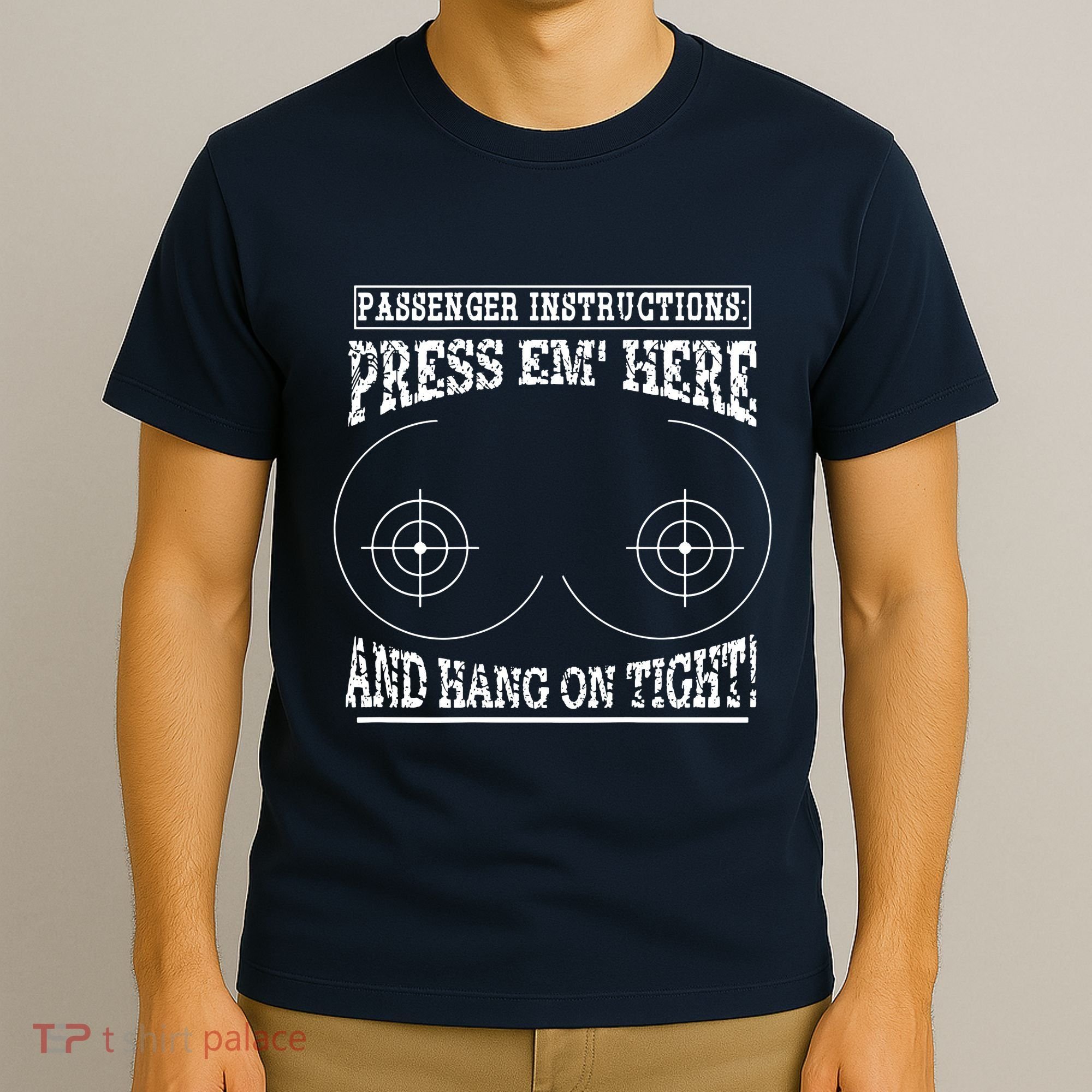 Passenger Instructions Press Em Here T-Shirt