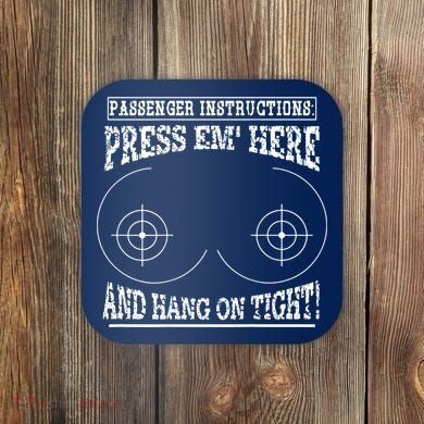 Passenger Instructions Press Em Here Coaster