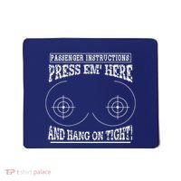 Passenger Instructions Press Em Here Mousepad thumb 0