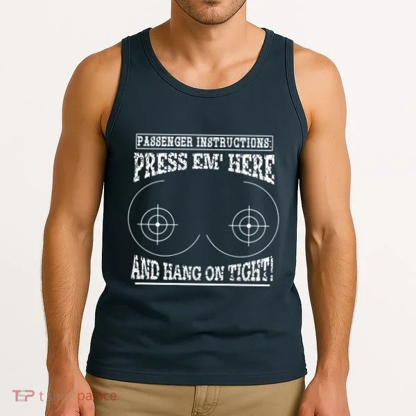 Passenger Instructions Press Em Here Tank Top