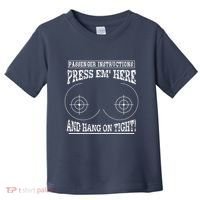 Passenger Instructions Press Em Here Toddler T-Shirt thumb 0