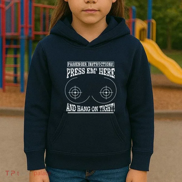 Passenger Instructions Press Em Here Kids Hoodie