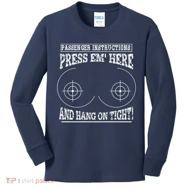 Passenger Instructions Press Em Here Kids Long Sleeve Shirt