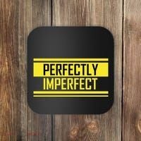 Perfectly Imperfect Coaster thumb 0