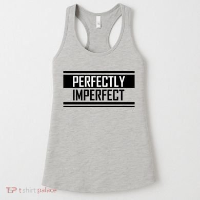 Perfectly Imperfect Women's Tank Top