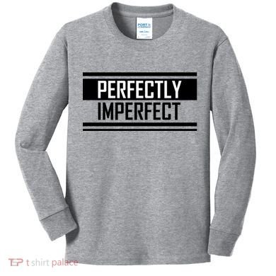 Perfectly Imperfect Kids Long Sleeve Shirt