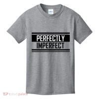 Perfectly Imperfect Kids T-Shirt thumb 0