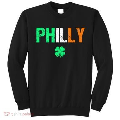 Philly Irish Philadelphia Saint Patrick's Day Sweatshirt