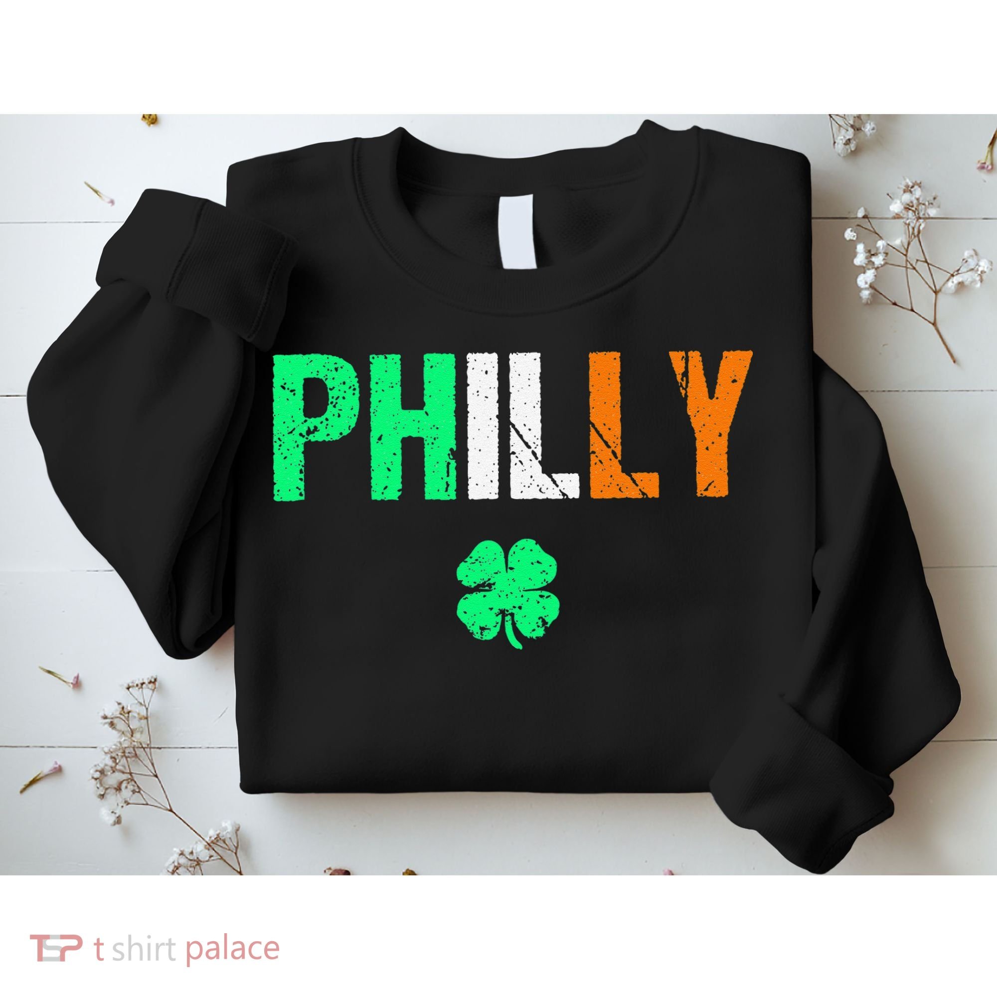 Philly Irish Philadelphia Saint Patrick's Day Sweatshirt