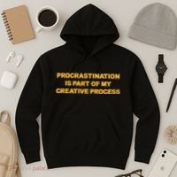Procrastination Is Part Of My Creative Process Dark Humor Hoodie thumb 3