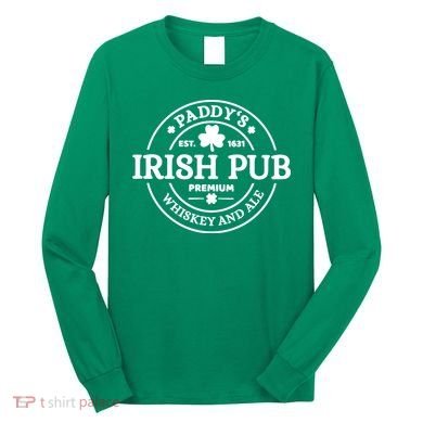 Paddy's Irish Pub Whiskey And Ale Long Sleeve Shirt