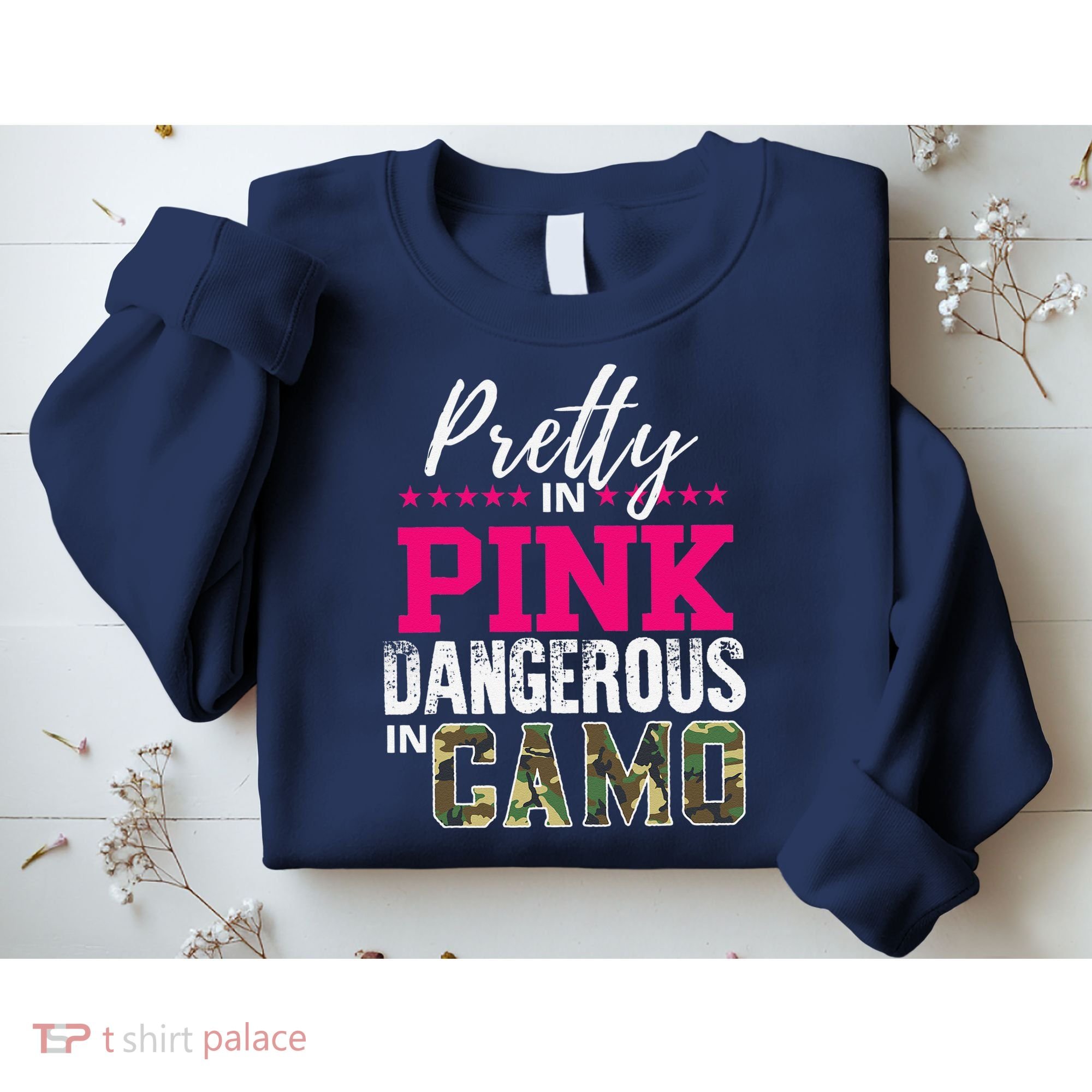 Pretty In Pink Dangerous In Camo Hunting Girl Sweatshirt