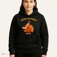 Pizza Instead Pizza Lover Hate Turkey Hoodie thumb 5