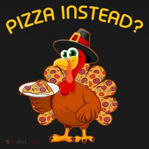 Pizza Instead Pizza Lover Hate Turkey Bucket Hat