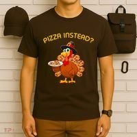 Pizza Instead Pizza Lover Hate Turkey T-Shirt thumb 6