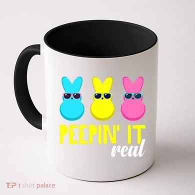 Peepin It Real Happy Easter Bunny Egg Gift Coffee Mug