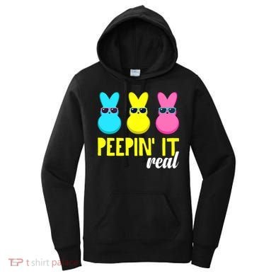 Peepin It Real Happy Easter Bunny Egg Gift Women's Hoodie