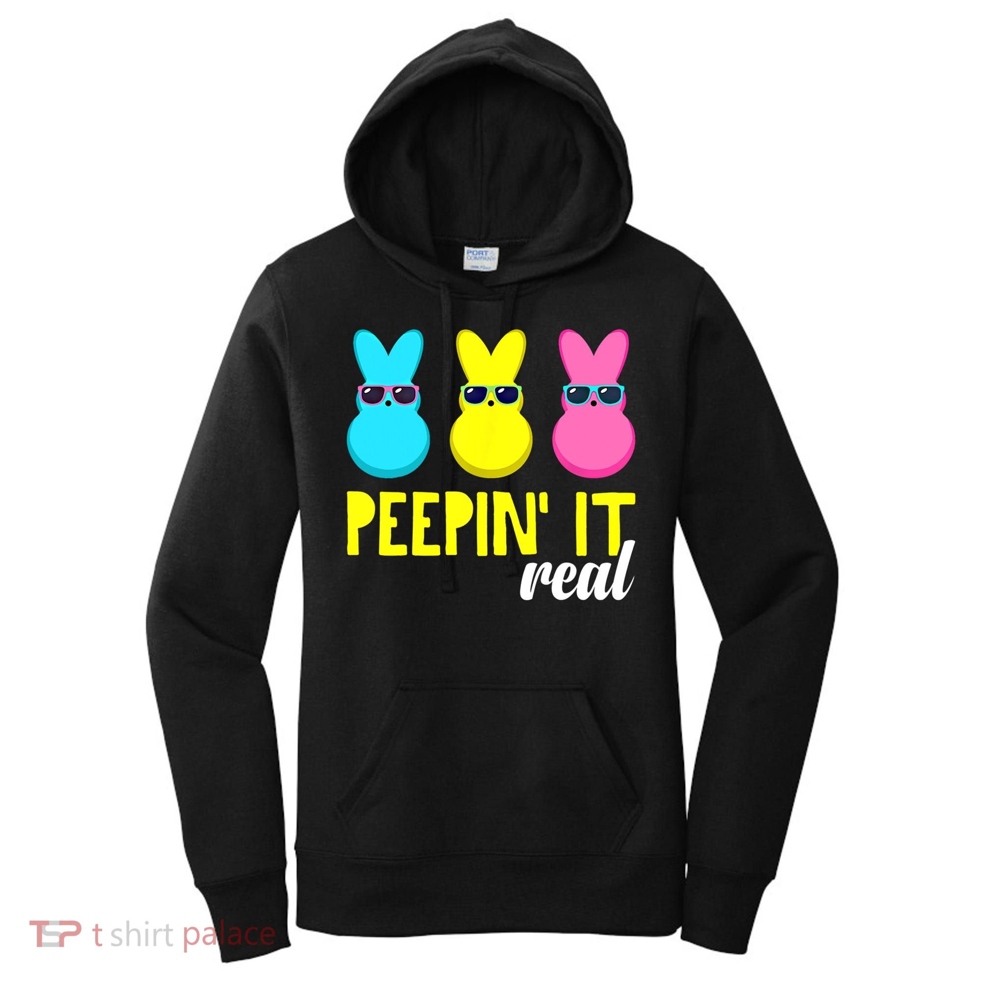 Peepin It Real Happy Easter Bunny Egg Gift Women's Hoodie