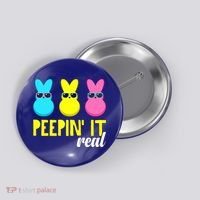 Peepin It Real Happy Easter Bunny Egg Gift Button thumb 0