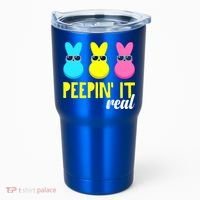 Peepin It Real Happy Easter Bunny Egg Gift Tumbler thumb 0