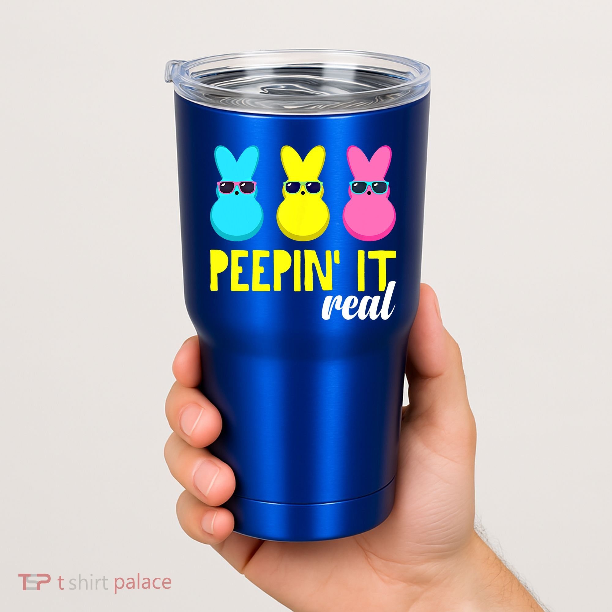 Peepin It Real Happy Easter Bunny Egg Gift Tumbler
