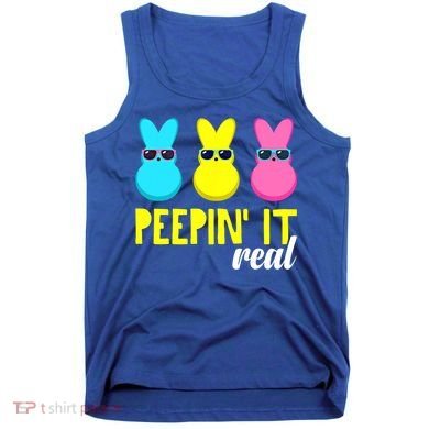 Peepin It Real Happy Easter Bunny Egg Gift Tank Top