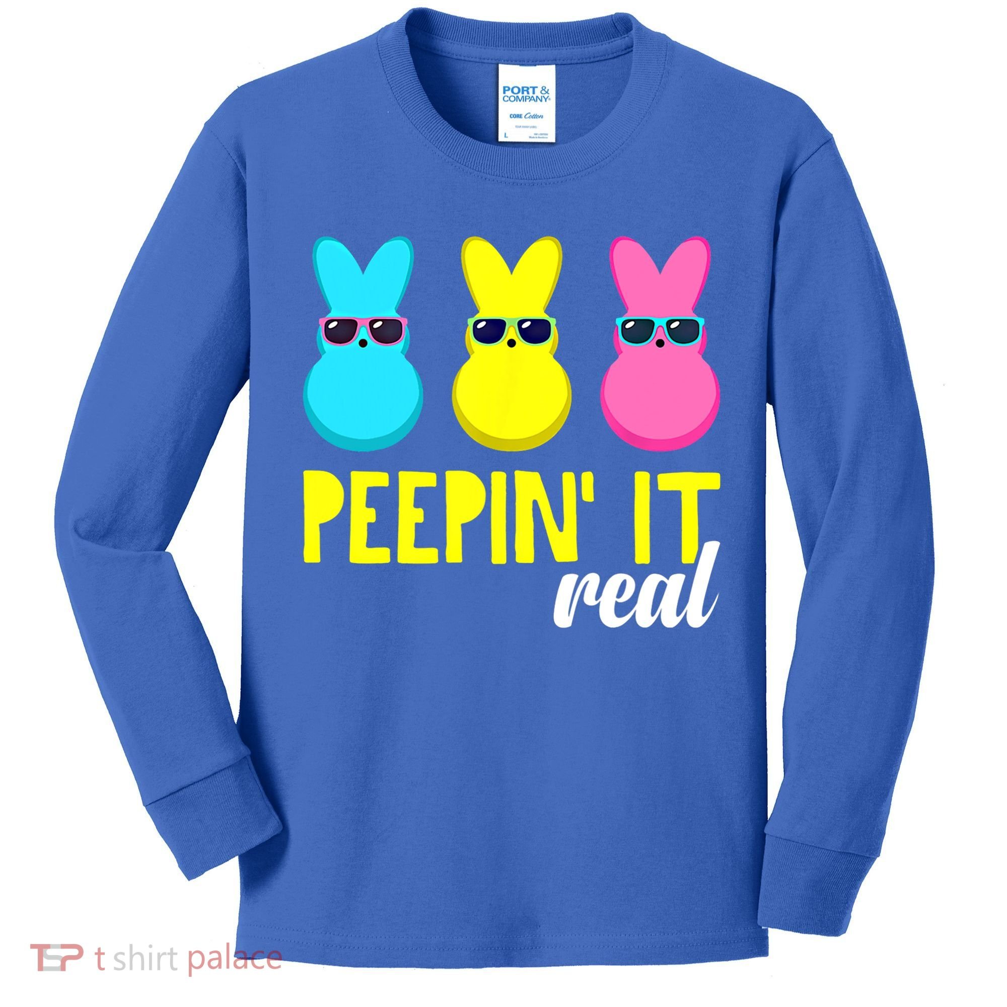 Peepin It Real Happy Easter Bunny Egg Gift Kids Long Sleeve Shirt