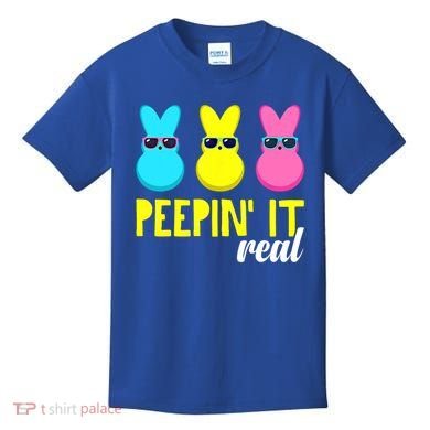 Peepin It Real Happy Easter Bunny Egg Gift Kids T-Shirt