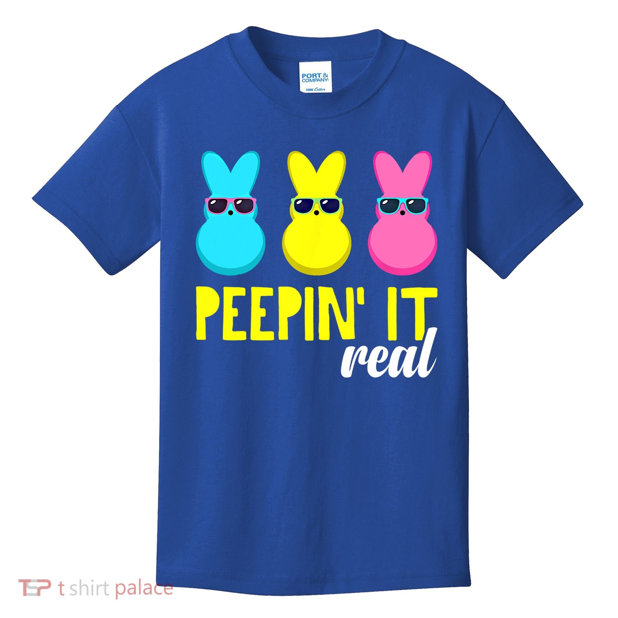 Peepin It Real Happy Easter Bunny Egg Gift Kids T-Shirt