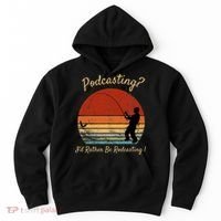 Podcasting I'd Rather Be Rodcasting Funny Fishing Humor Pun Hoodie thumb 0